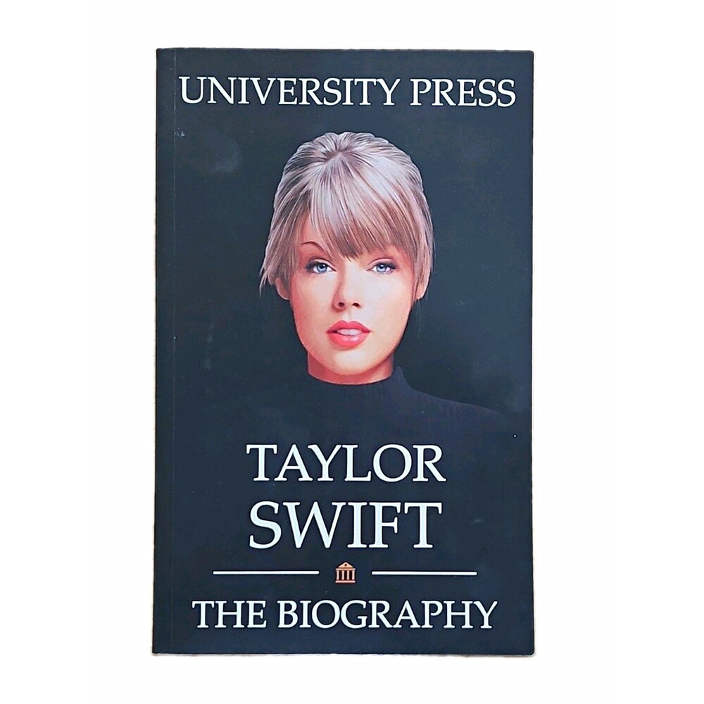 University Press Taylor Swift: The Biography Paperback Nonfiction Biography